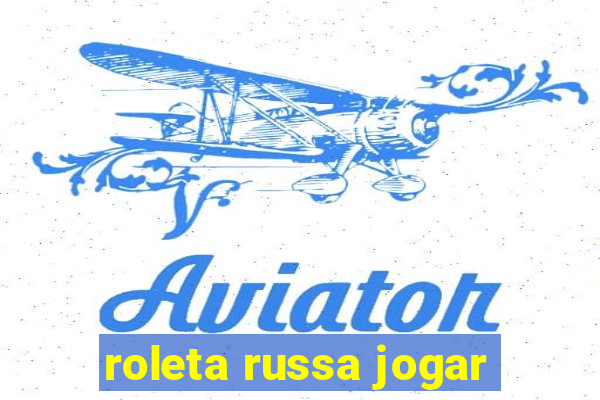 roleta russa jogar